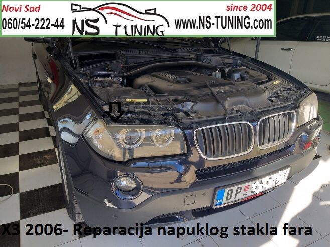 x3 2005 2006 2007 2008 2009 2010 godiste reparacija farova napuklo staklo novi sad beograd ns tuning